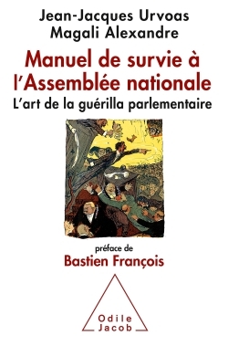 Manuel de survie à l'Assemblée nationale, L'art de la guérilla parlementaire (9782738127693-front-cover)