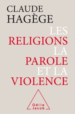 Les Religions, la Parole et la Violence (9782738125187-front-cover)