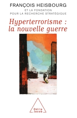 Hyperterrorisme : la nouvelle guerre (9782738110800-front-cover)