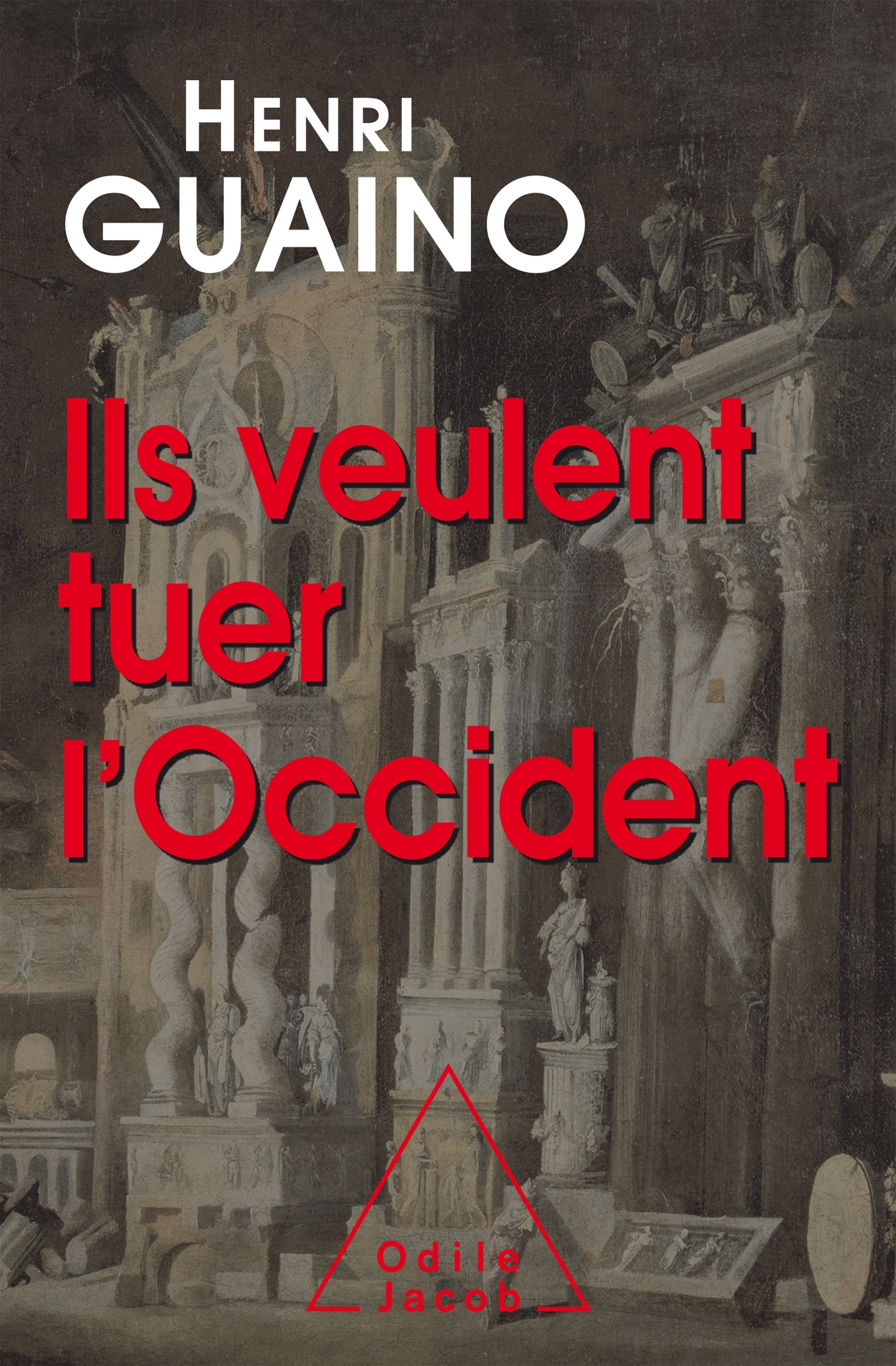 Ils veulent tuer l'Occident (9782738147615-front-cover)