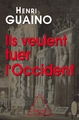 Ils veulent tuer l'Occident (9782738147615-front-cover)