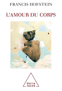 L'Amour du corps (9782738116048-front-cover)