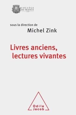 Livres anciens, lectures vivantes (9782738124913-front-cover)