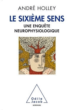 Le Sixième sens, Une enquête neurophysiologique (9782738132185-front-cover)
