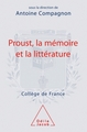 Proust, la mémoire et la littérature, Travaux du Collège de France (9782738122926-front-cover)