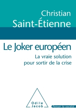 Le Joker européen, La vraie solution pour sortir de la crise (9782738128157-front-cover)