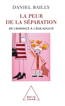 La Peur de séparation, De l'enfance à l'âge adulte (9782738116321-front-cover)