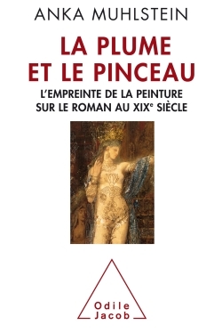 La plume et le pinceau, L'empreinte de la peinture sur le roman au XIXe siècle (9782738134639-front-cover)