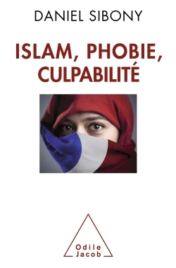 Islam, phobie, culpabilité (9782738130310-front-cover)