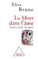 La Mort dans l'âme, Tango avec Cioran (9782738126467-front-cover)