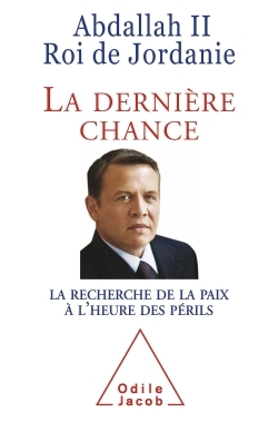 La Dernière Chance, La Recherche de la paix à l'heure des périls (9782738124500-front-cover)