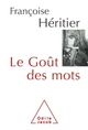 Le Goût des mots (9782738130013-front-cover)