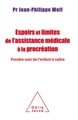 Espoirs et limites de l'Assistance Médicale à la Procréation, Prendre soin de l'enfant à naître (9782738132567-front-cover)