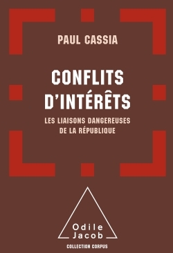 Conflits d'intérêts, Les liaisons dangereuses de la République (9782738130426-front-cover)