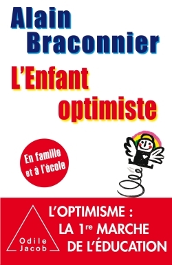 L'Enfant optimiste, En famille et à l'école (9782738132314-front-cover)