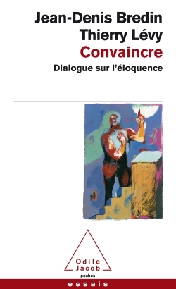 Convaincre, Dialogue sur l'éloquence (9782738111838-front-cover)