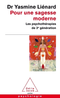 Pour une sagesse moderne, Les psychothérapies de 3e génération (9782738129352-front-cover)