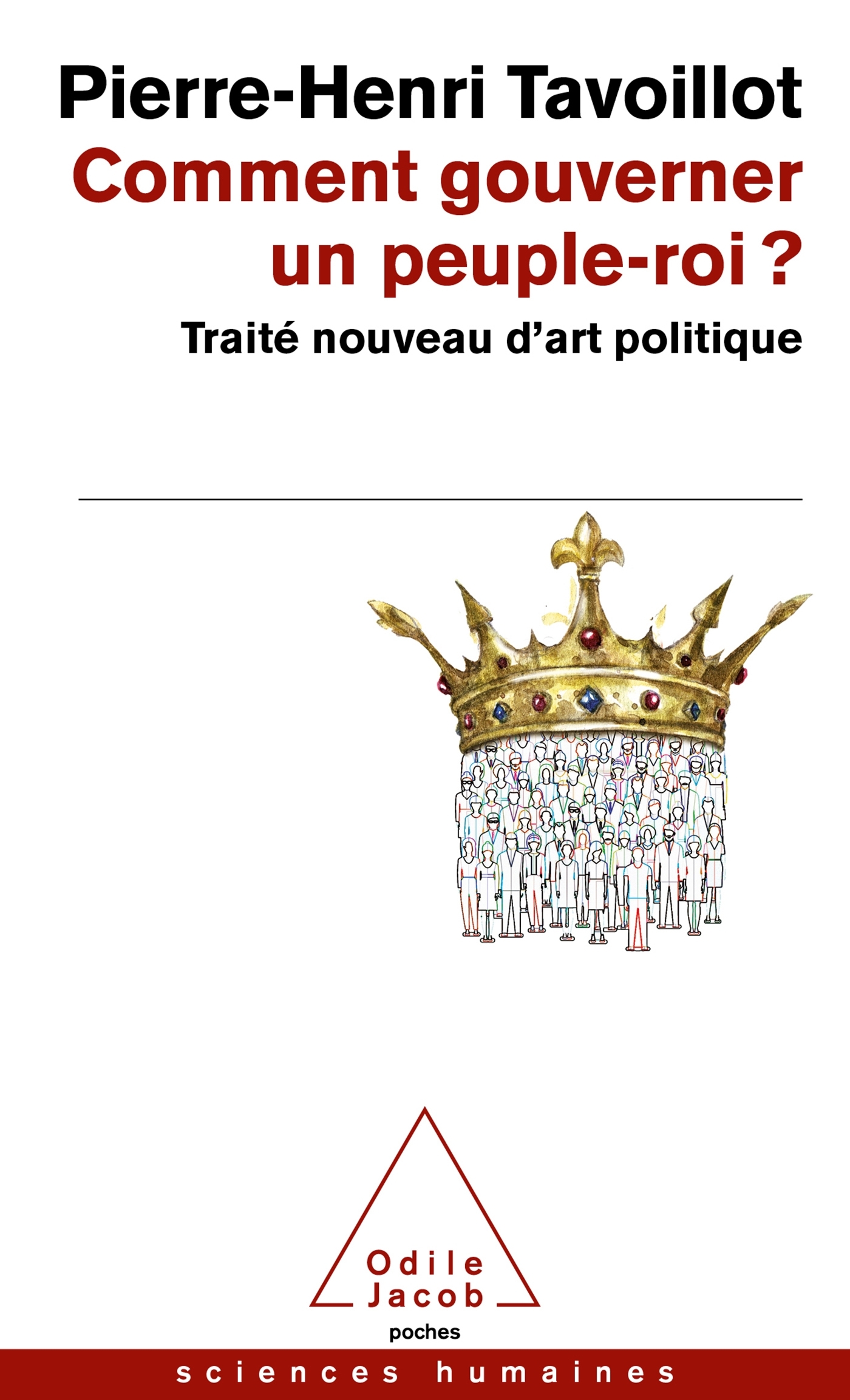 Comment gouverner un peuple-roi ?, Traité nouveau d'art politique (9782738155320-front-cover)
