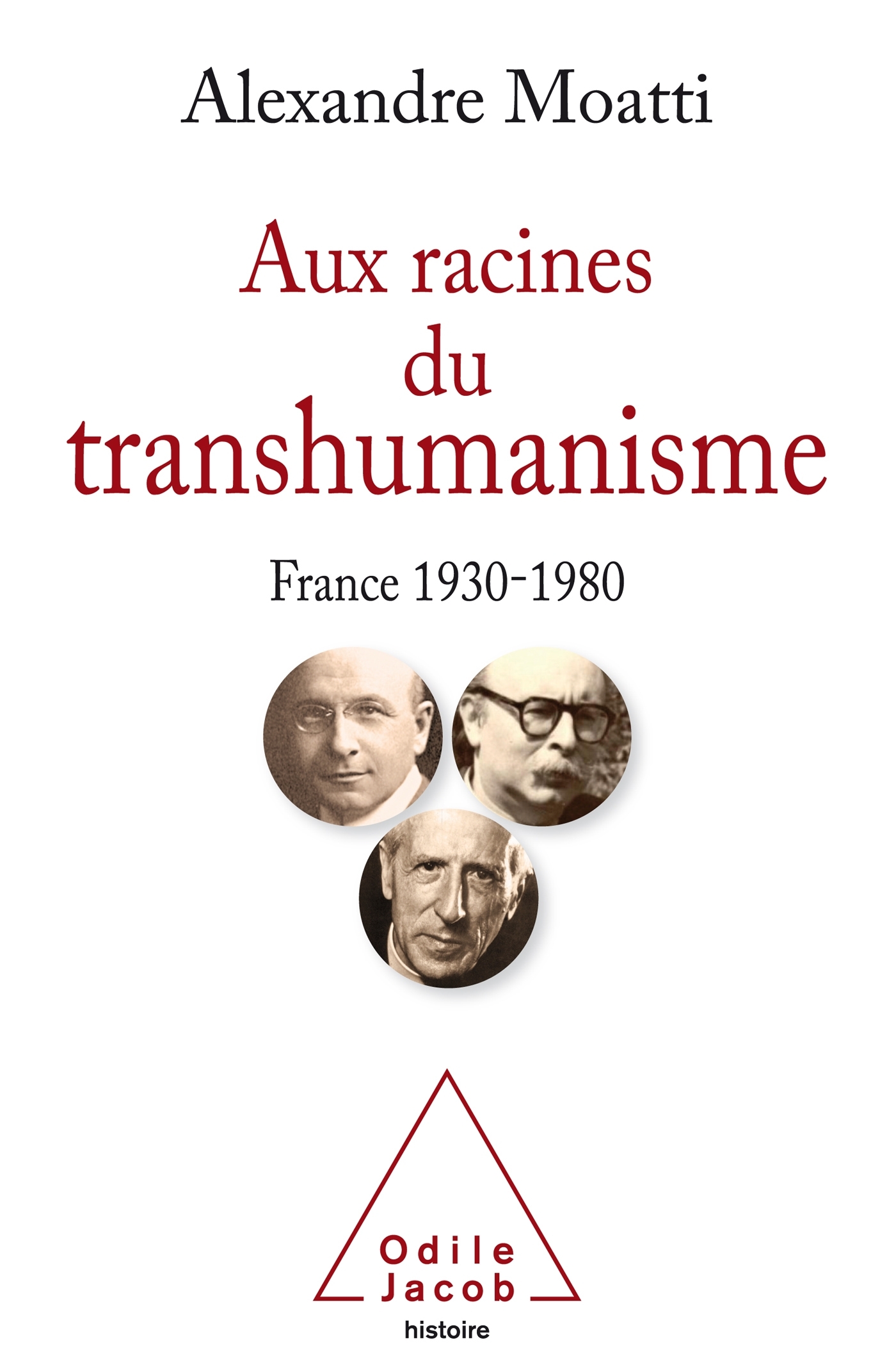 Aux racines du transhumanisme, France 1930-1980 (9782738151322-front-cover)
