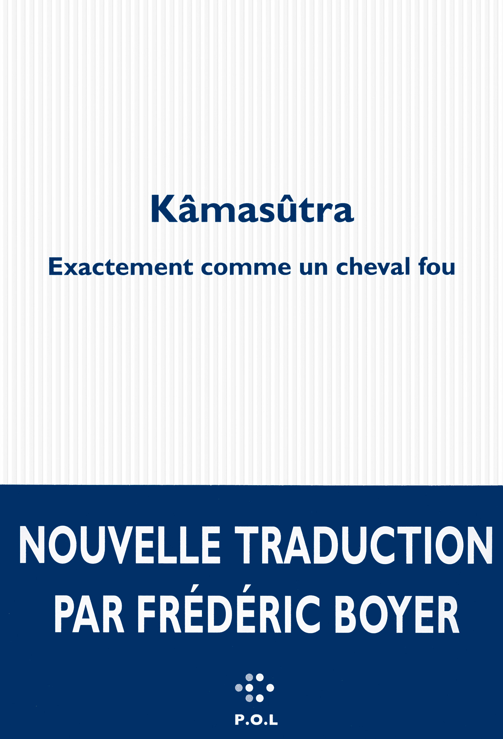 Kâmasûtra, Exactement comme un cheval fou (9782818020739-front-cover)