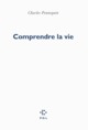 Comprendre la vie (9782818000069-front-cover)