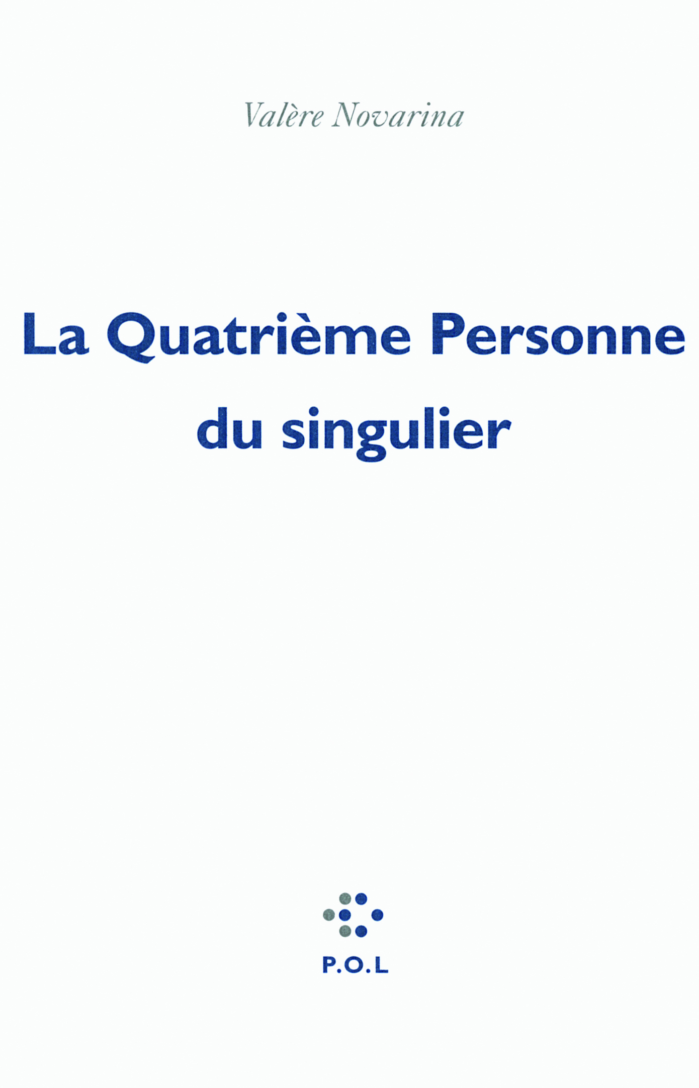 La Quatrième Personne du singulier (9782818016121-front-cover)