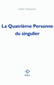 La Quatrième Personne du singulier (9782818016121-front-cover)