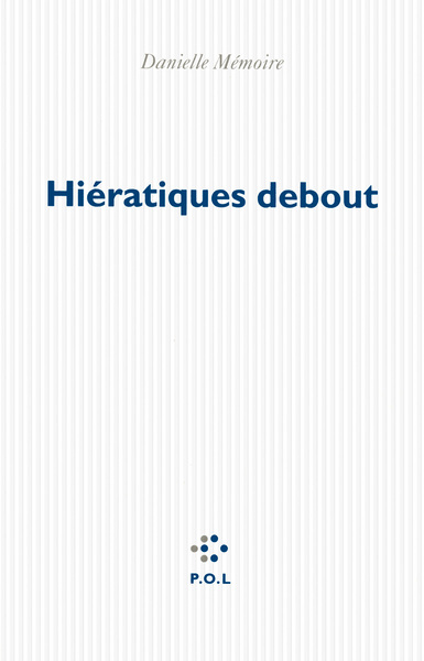 Hiératiques debout (9782818018910-front-cover)