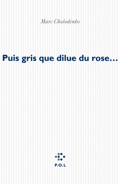 Puis gris que dilue du rose que brûle le bleu (9782818020050-front-cover)