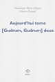 Aujourd'hui tome [Gudrum, Gudrum] deux, Réussites disparatistes (9782818016404-front-cover)