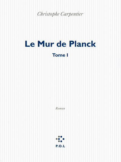 Le Mur de Planck, TOME I (9782818037461-front-cover)