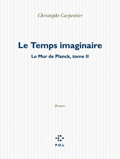 Le Temps imaginaire, LE MUR DE PLANCK - TOME II (9782818041437-front-cover)