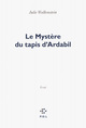 Le Mystère du tapis d'Ardabil (9782818037768-front-cover)