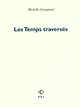 Les Temps traversés (9782818004852-front-cover)