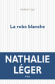 La robe blanche (9782818045909-front-cover)
