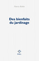 Des bienfaits du jardinage (9782818038710-front-cover)