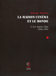 La Maison cinéma et le monde, Les années "Libé" (1986-1991) (9782818016343-front-cover)