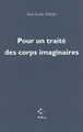 Pour un traité des corps imaginaires (9782818021439-front-cover)