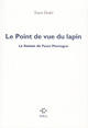 Le Point de vue du lapin, Le Roman de Passe Montagne (9782818043011-front-cover)