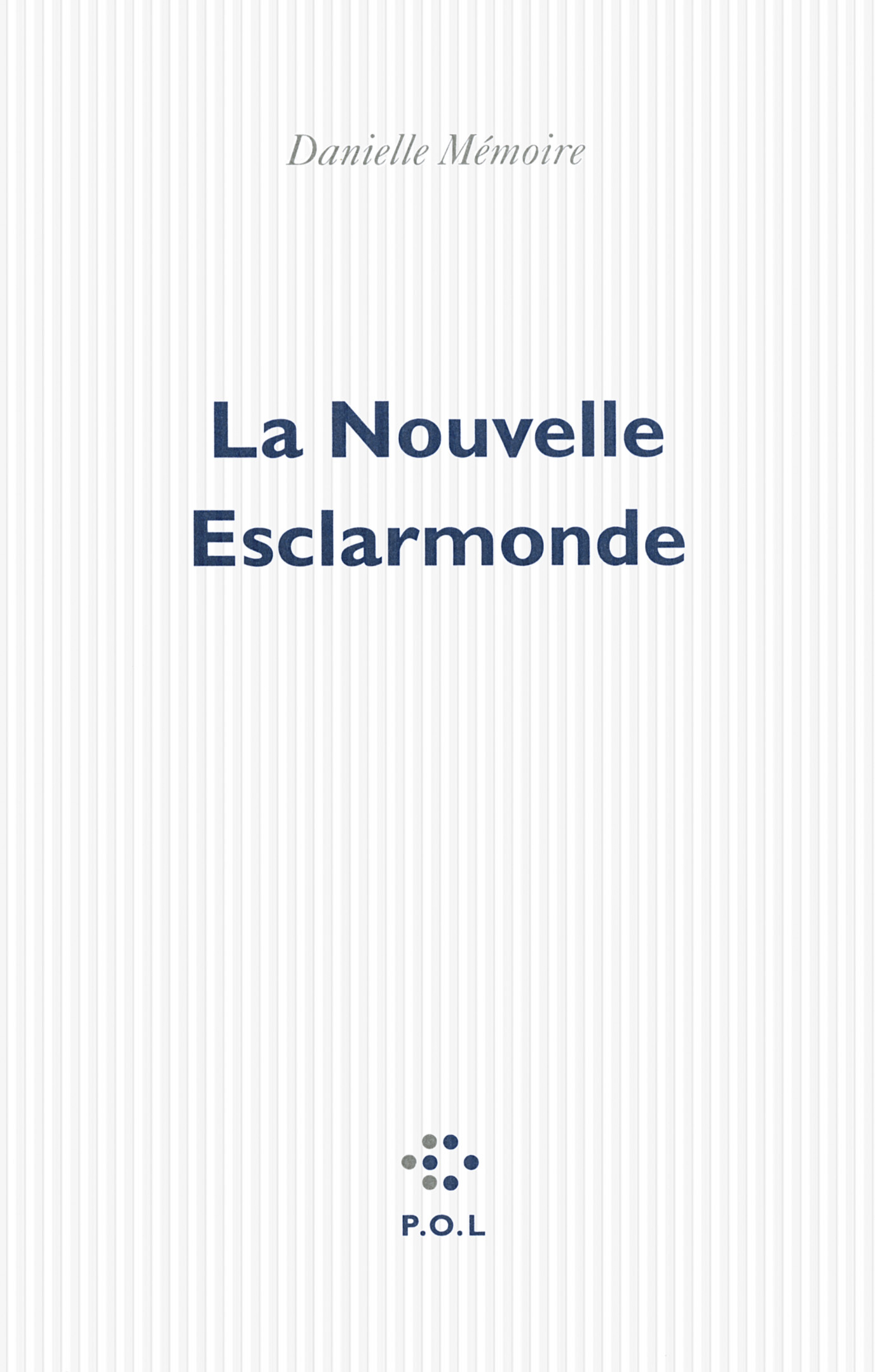 La Nouvelle Esclarmonde (9782818021651-front-cover)