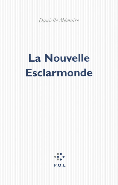 La Nouvelle Esclarmonde (9782818021651-front-cover)