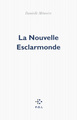 La Nouvelle Esclarmonde (9782818021651-front-cover)