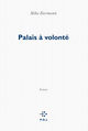 Palais à volonté (9782818019764-front-cover)