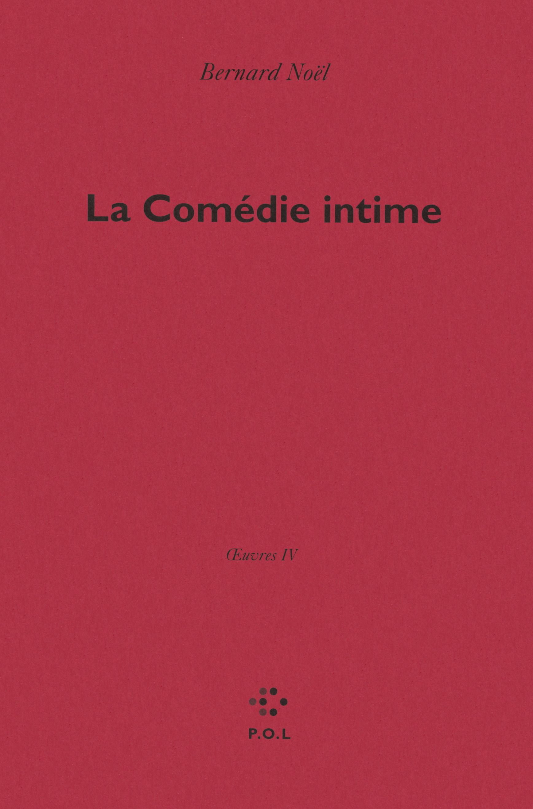 La Comédie intime, OEUVRES IV (9782818037713-front-cover)