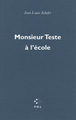 Monsieur Teste à l'école (9782818017944-front-cover)