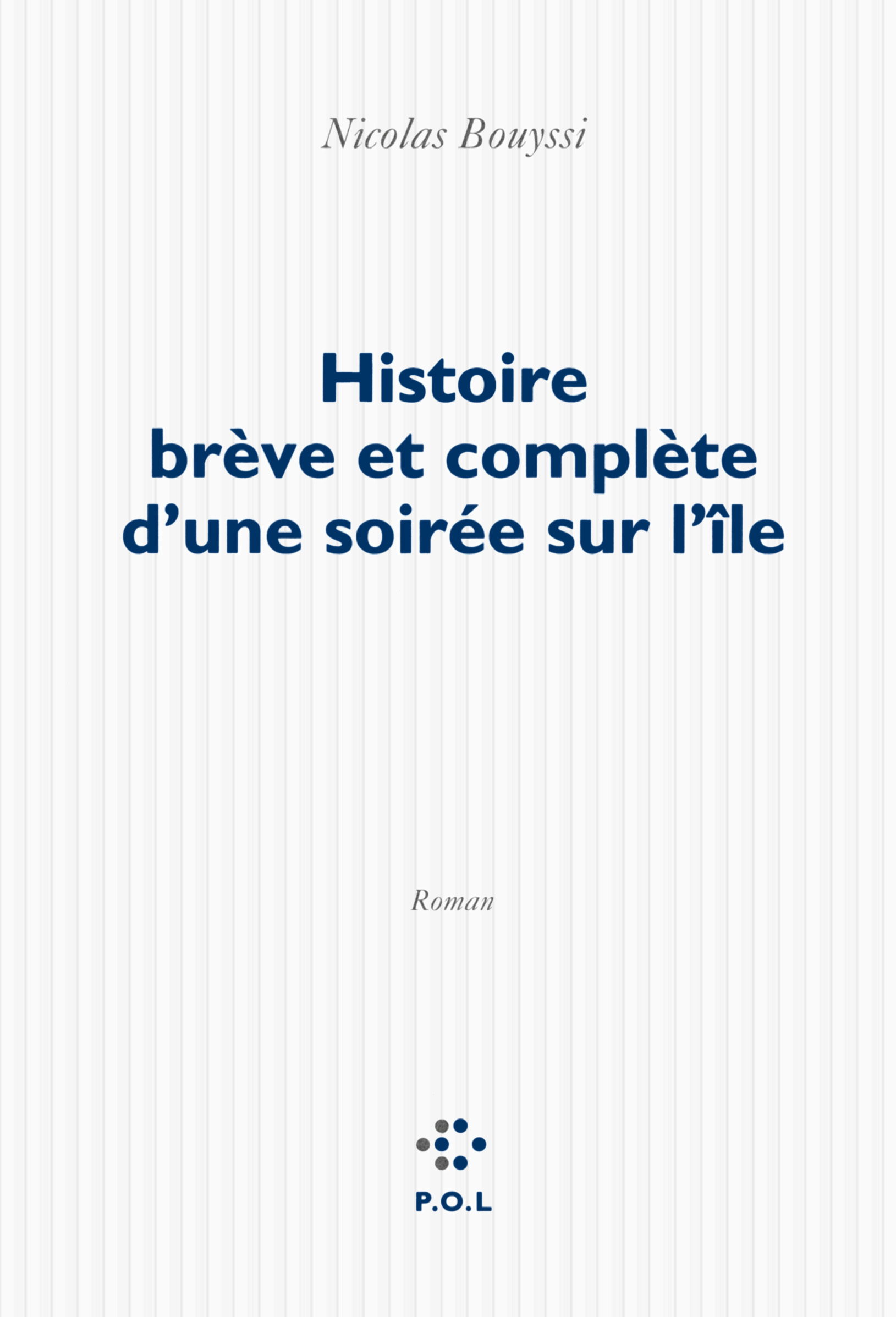 Histoire brève et complète d'une soirée sur l'île (9782818042496-front-cover)