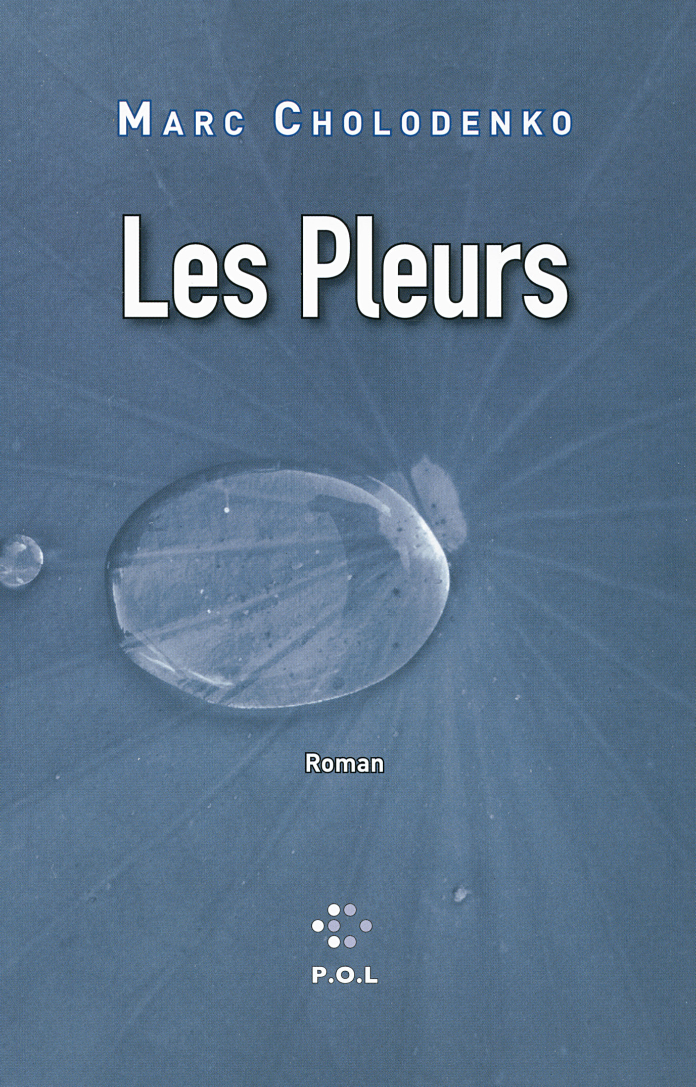 Les Pleurs ou Le Grand Œuvre d'Andréa Bajarsky (9782818020081-front-cover)