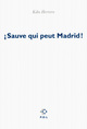 ¡Sauve qui peut Madrid ! (9782818021408-front-cover)