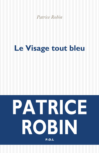 Le Visage tout bleu (9782818054659-front-cover)