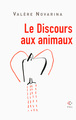 Le Discours aux animaux (9782818039175-front-cover)